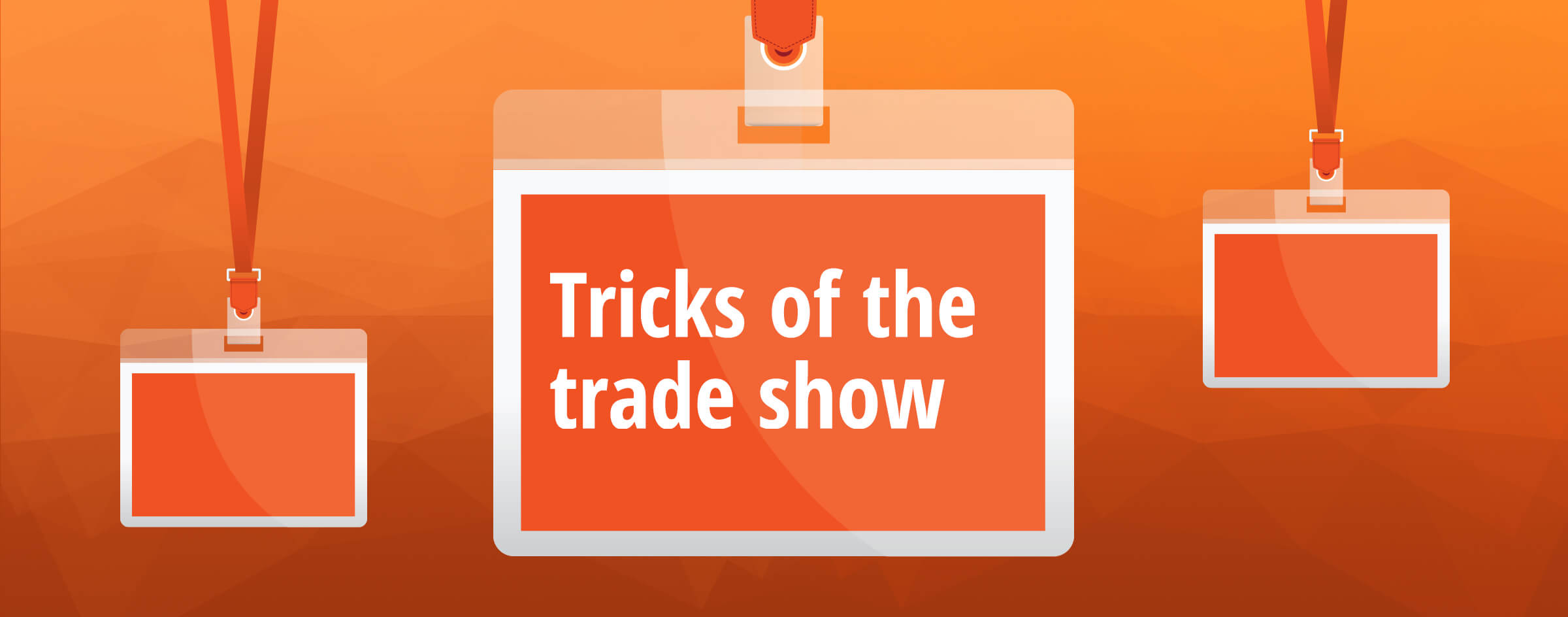 Tricks of the trade show