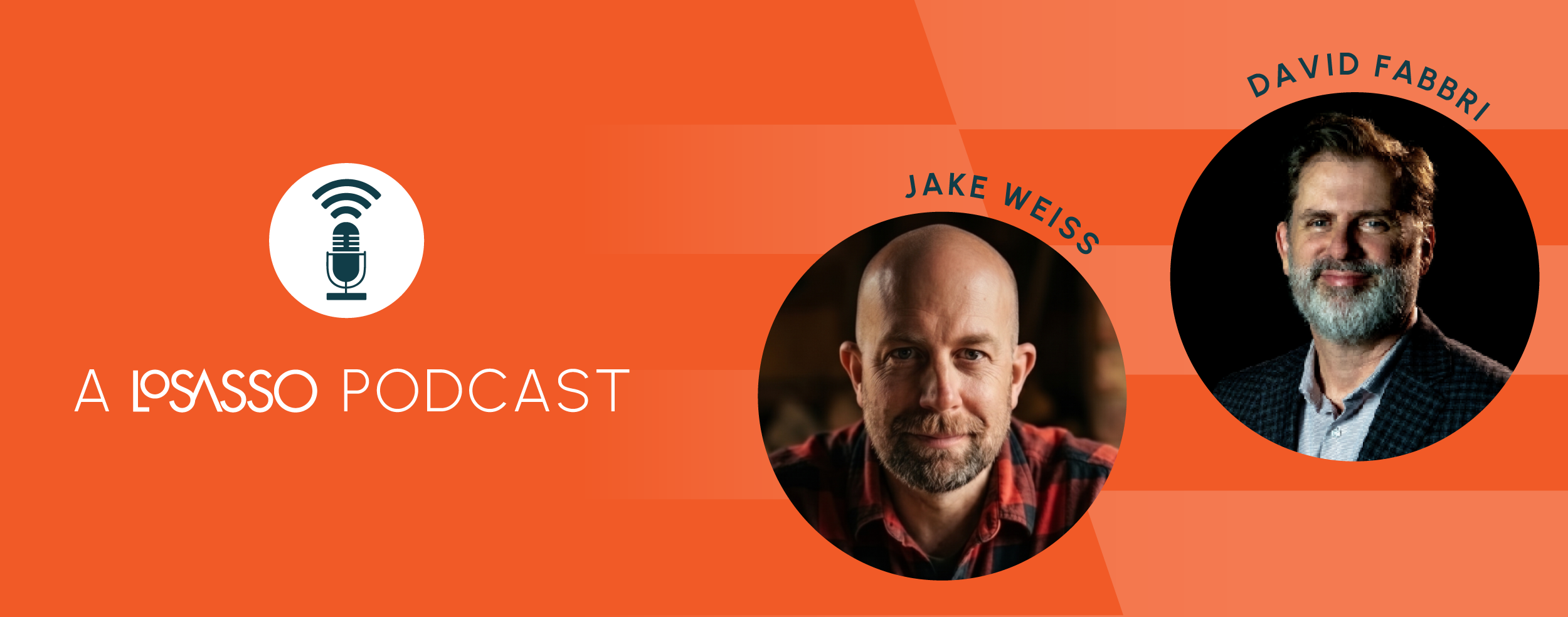 LO-MillerPodcast-Blog_email | Chicago Marketing Agency | LoSasso Integrated Marketing A LoSasso podcast. Jake Weiss and David Fabbri